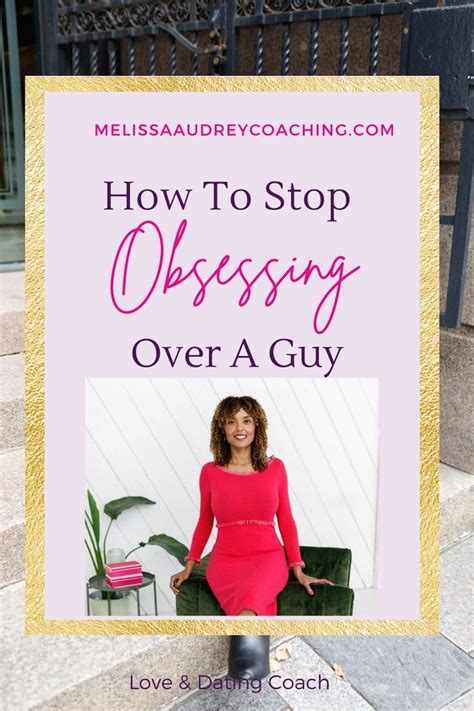 how to stop obsessing when dating